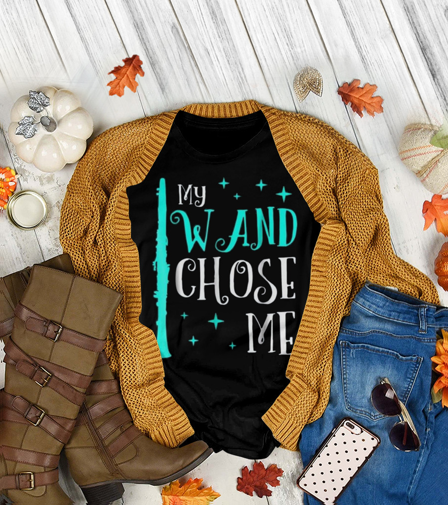My Wand Chose Me Clarinet Funny Play on Words T-Shirt