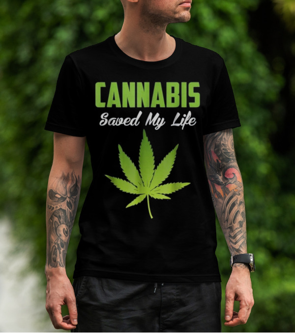Cannabis Saved My Life Leaf T-Shirt
