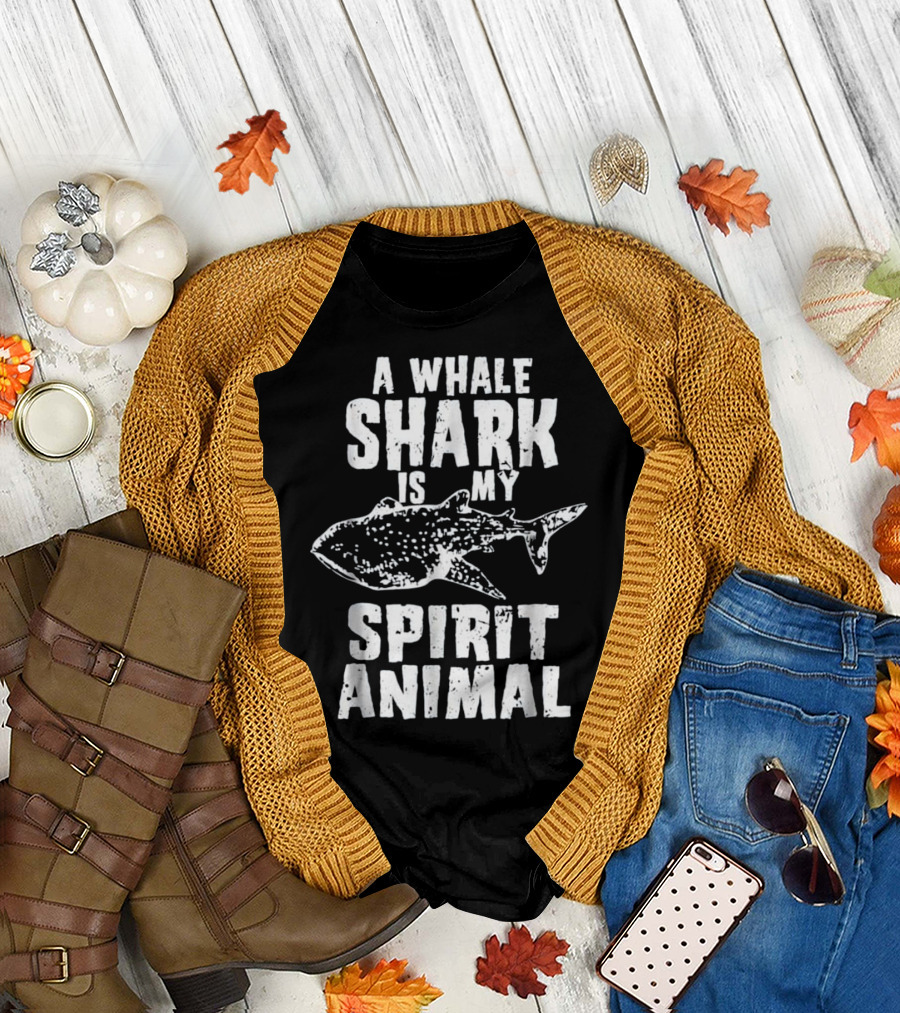 A Whale Shark Is My Spirit Animal T-Shirt