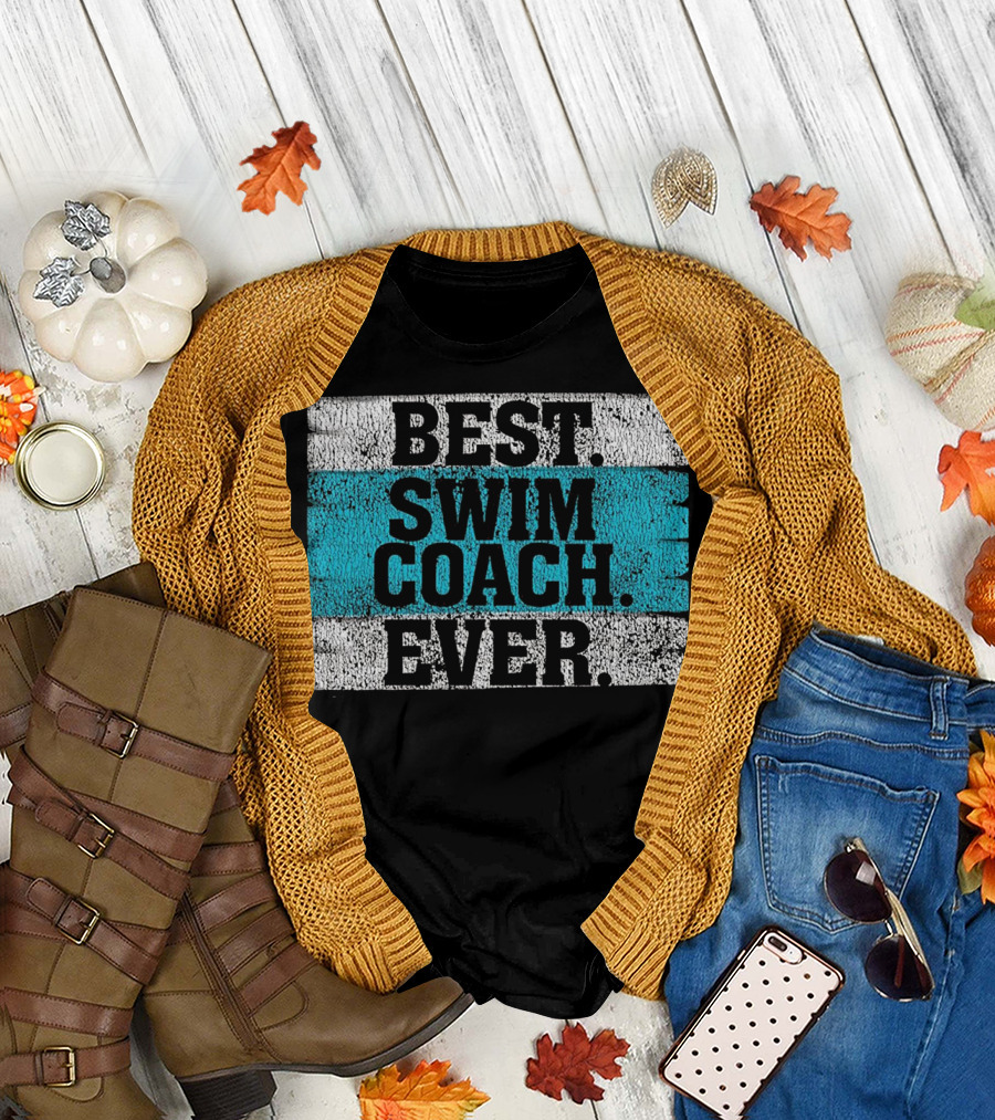 Best Swim Coach Ever T-Shirt