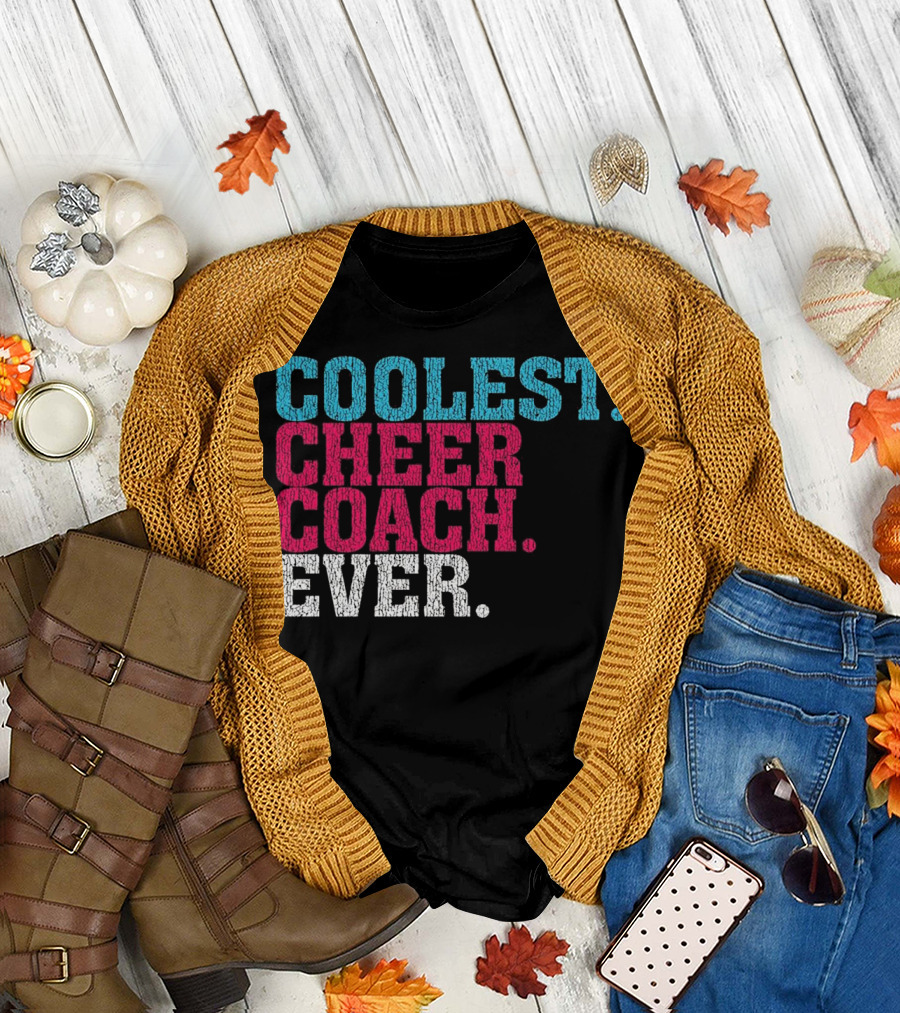 COOLEST CHEER COACH EVER T-Shirt
