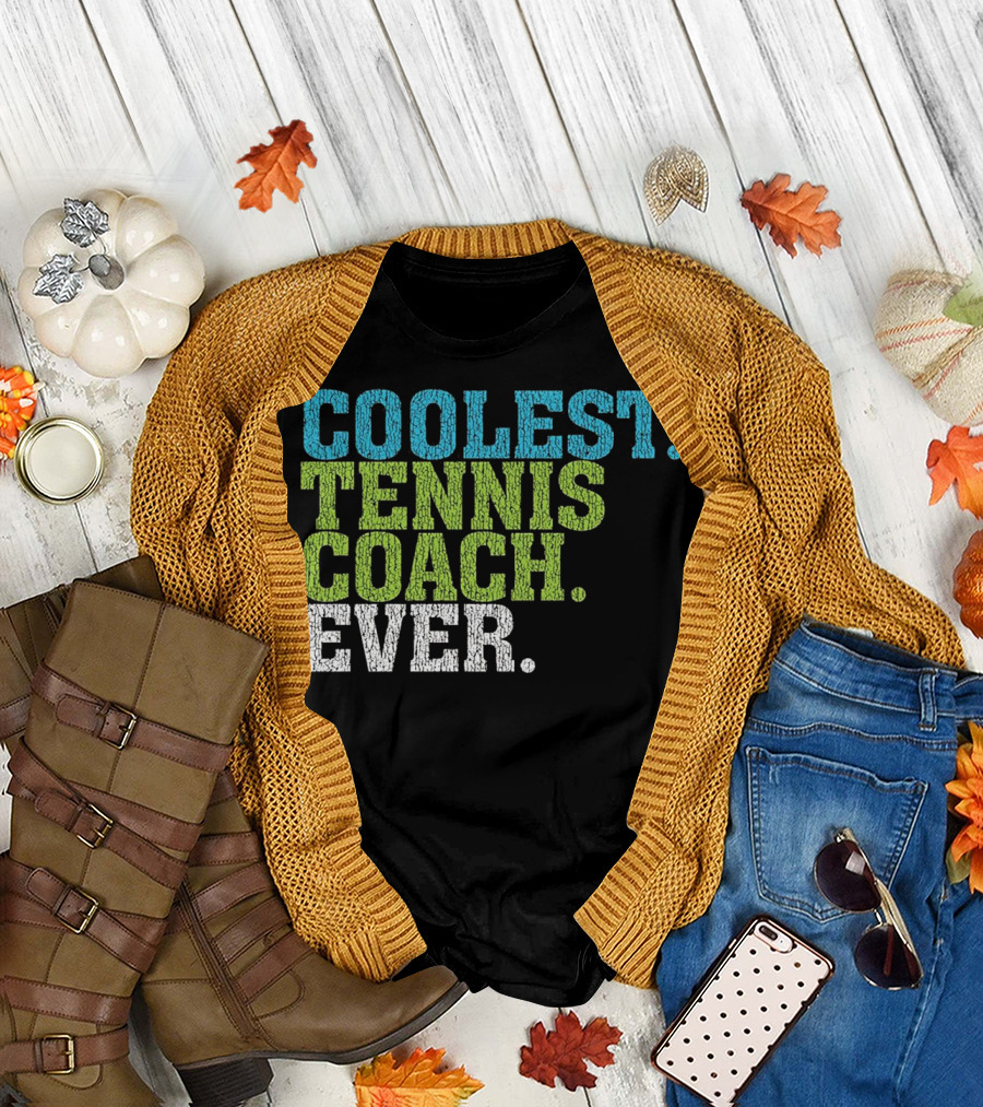 Coolest Tennis Coach Ever T-Shirt