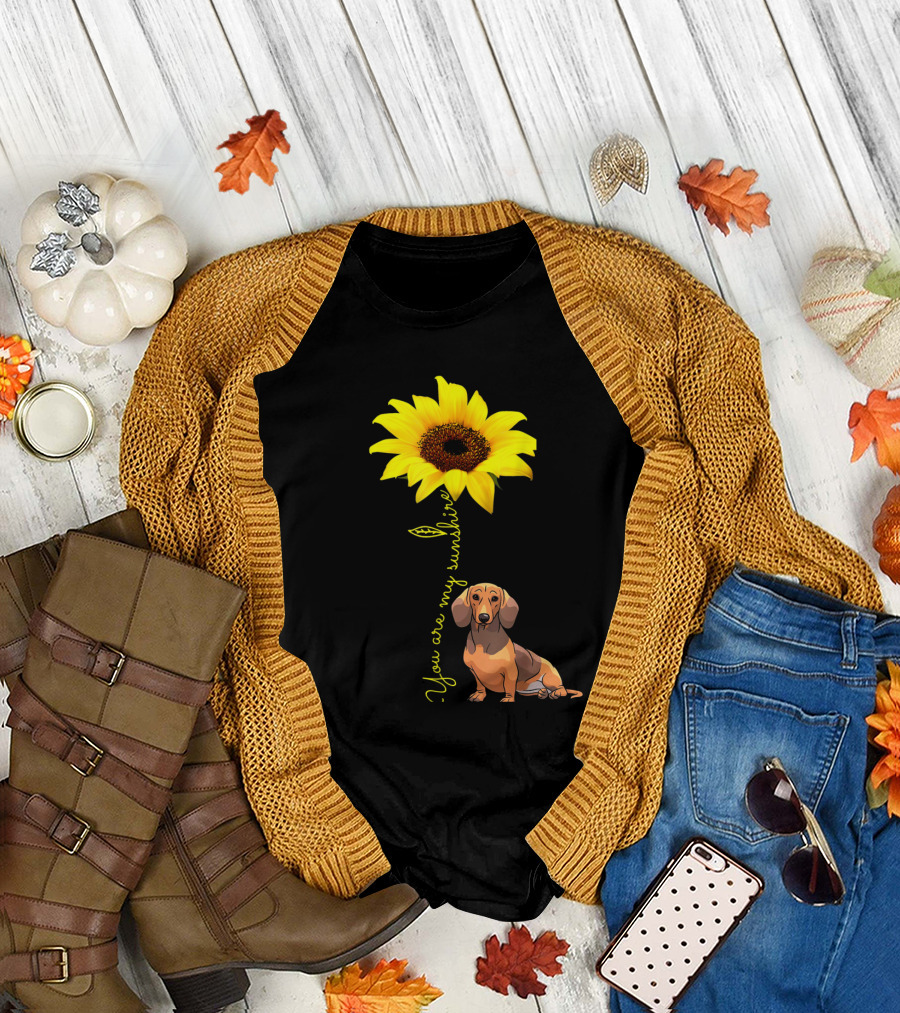 Sunflower You Are My Sunshine Dachshund Doxie Wiener T-Shirt