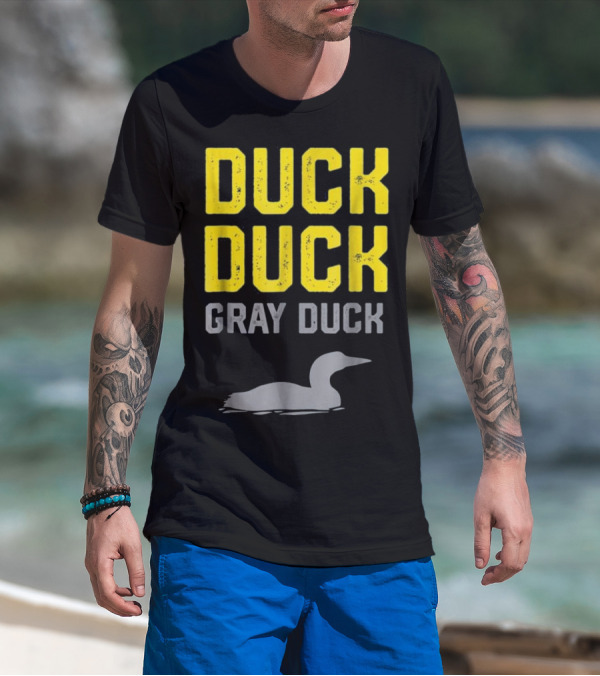 Duck Duck Gray Duck Funny And Classic Minnesota Game With Loon T-Shirt