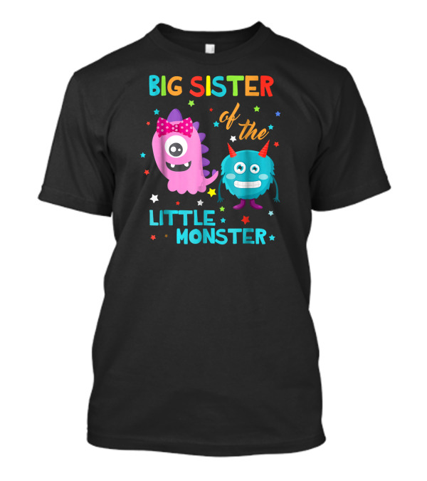 Big Sister Of The Little Monster Colorful Cute Cartoon Birthday T-Shirt