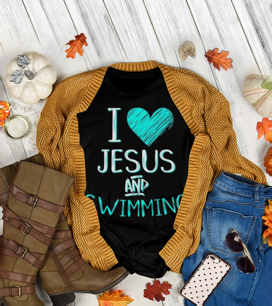 I Love Jesus and Swimming Christian Swimmer Passion T-Shirt