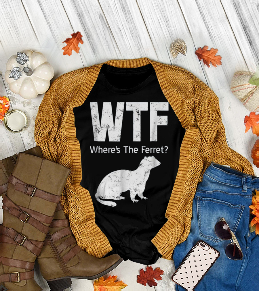 WTF Where's The Ferret Funny Ferret T-Shirt