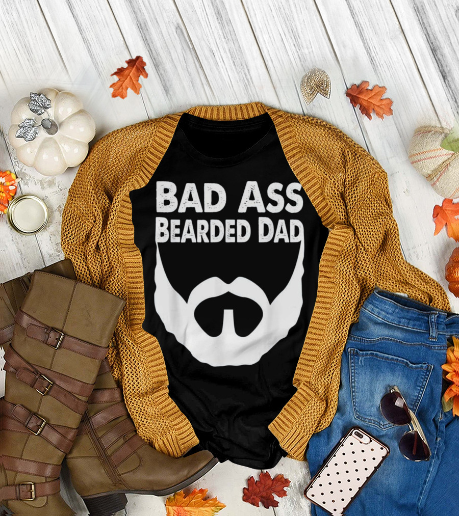 Bad Ass Bearded Dad Beard Fathers Men's T-Shirt