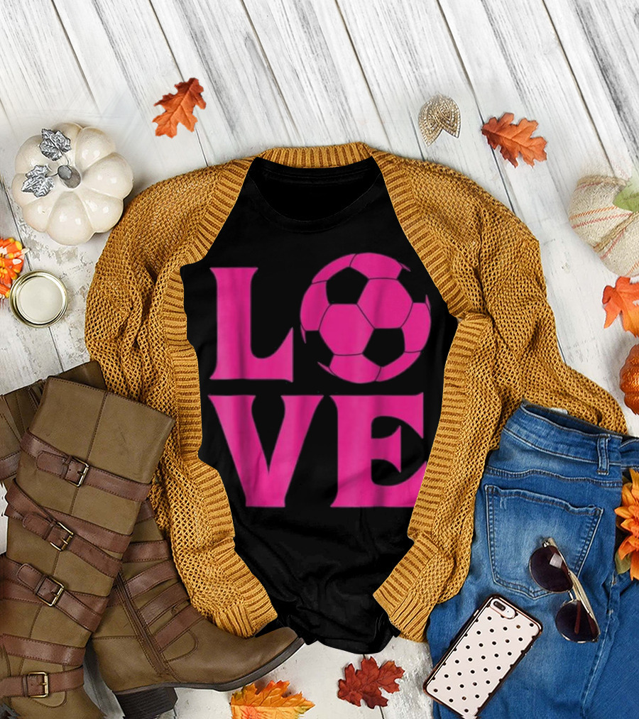 Love Soccer for Women Girls T-Shirt