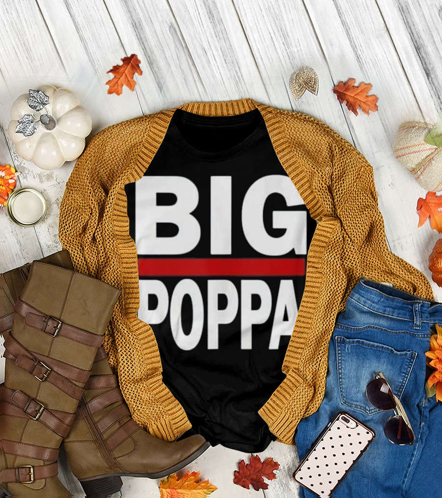 BIG POPPA Mens Hip Hop Dad Fathers T-Shirt