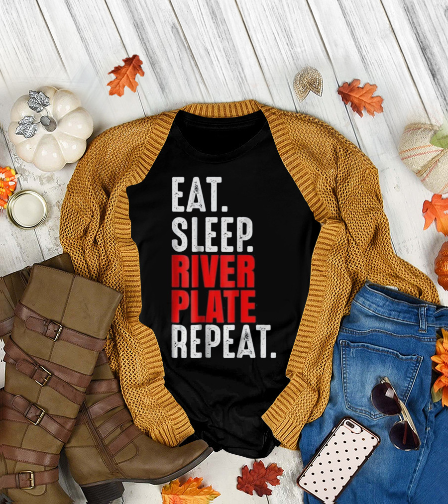 EAT SLEEP RIVER PLATE REPEAT T-Shirt