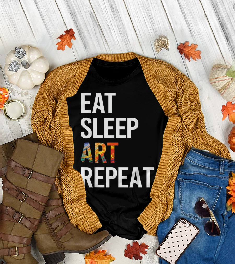 Eat Sleep Art Repeat Funny Artist T-Shirt
