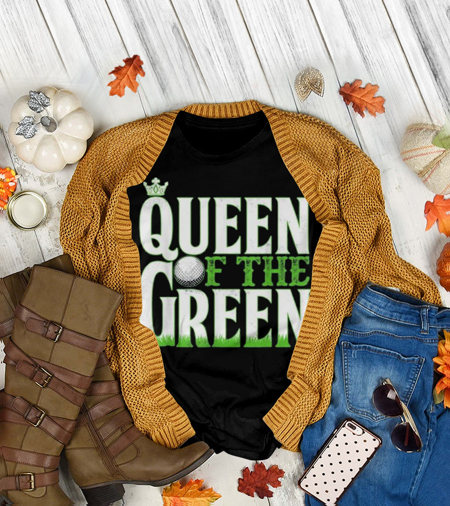 Funny Golf Crowned Queen Of The Green T-Shirt