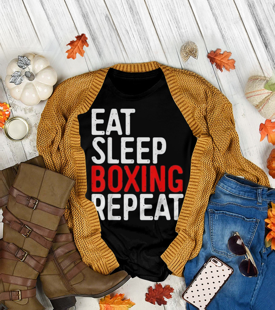 Eat Sleep Boxing Repeat Funny Boxer Lifestyle Routine T-Shirt