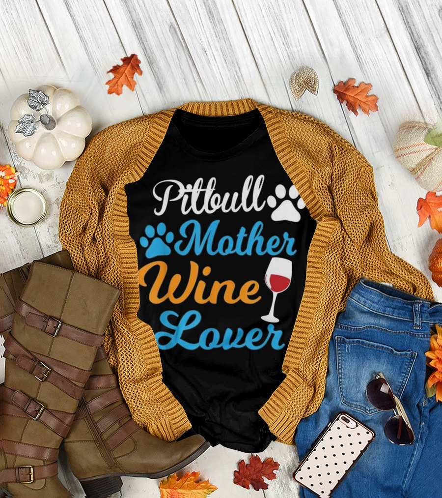 Pitbull Mother Wine Lover with Paw Prints and Wine Glass T-Shirt