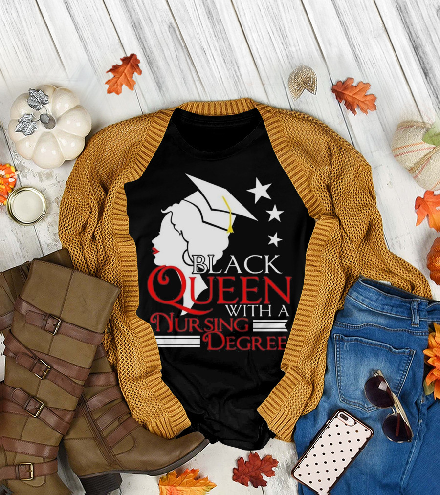 Black Queen with a Nursing Degree T-Shirt