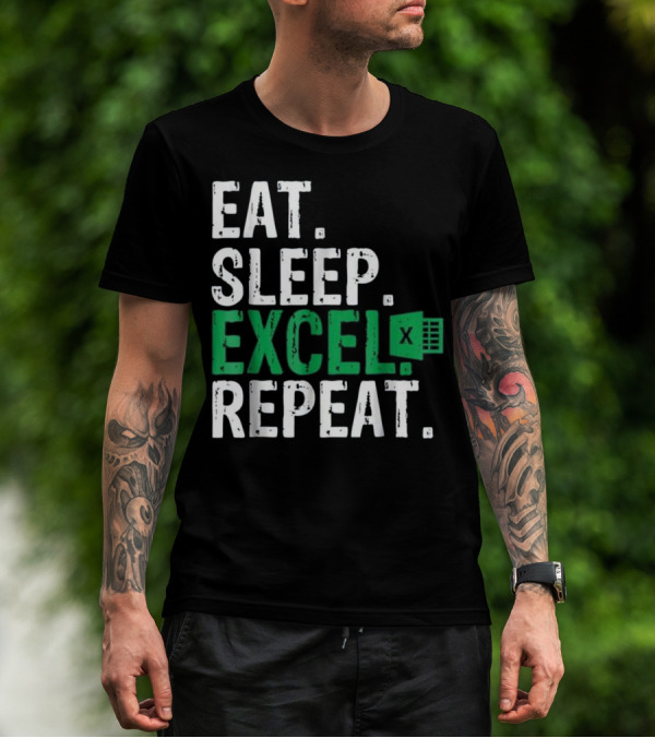 Eat Sleep Excel Repeat Accountant Microsoft Excel T-Shirt