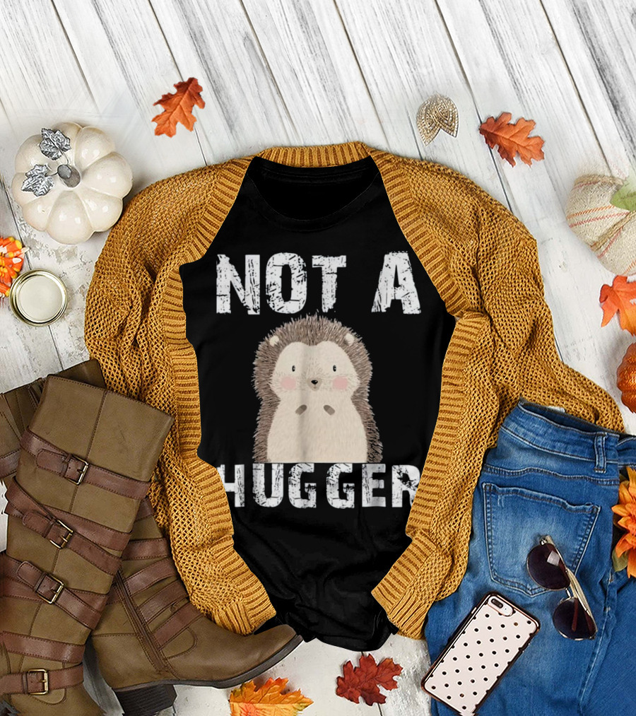 Not A Hugger Funny Hedgehog T-Shirt