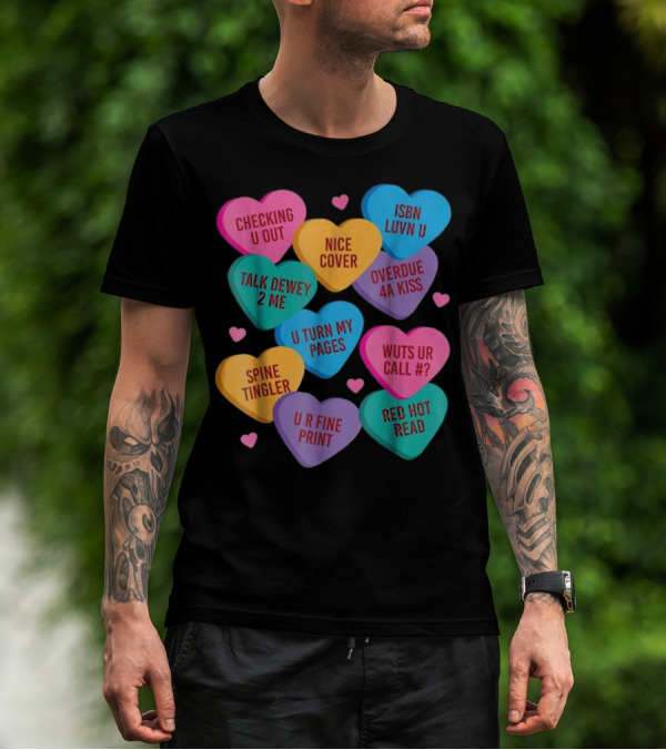 Valentine Hearts Librarian Humor With Bookish Phrases T-Shirt