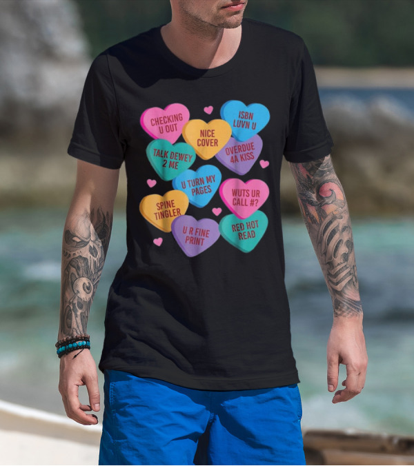 Valentine Hearts Librarian Humor With Bookish Phrases T-Shirt