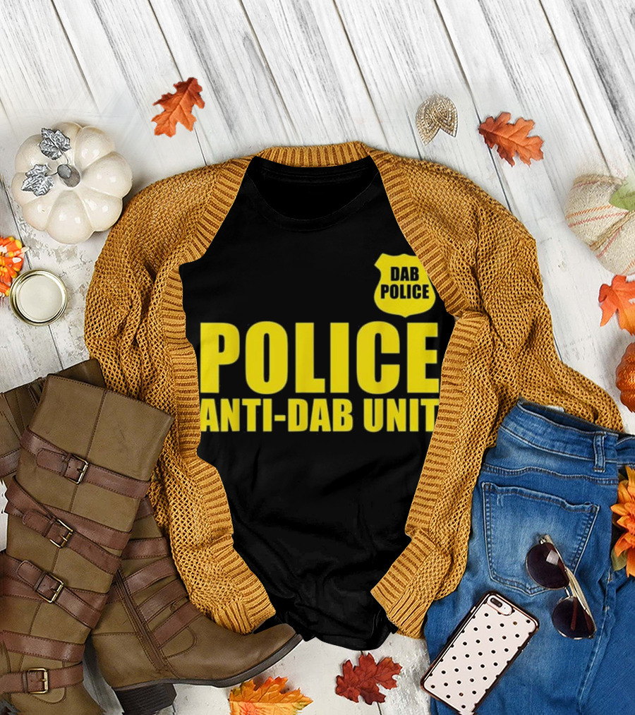 Dab Police Anti-Dab Unit Badge Humor Novelty T-Shirt