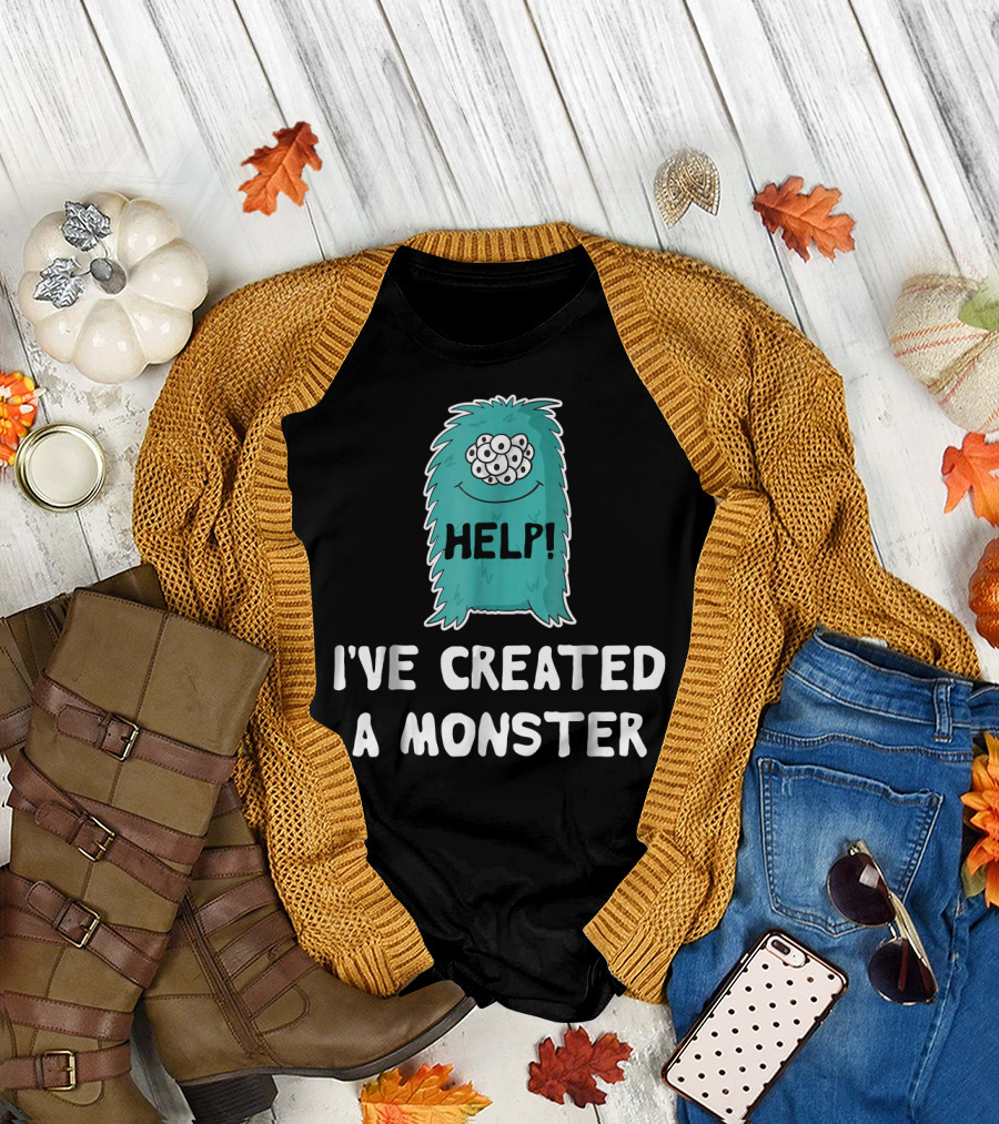 Help I've Created A Monster Matching Monster Image T-Shirt
