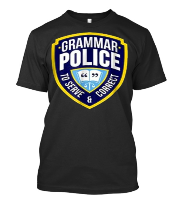 Grammar Police Badge To Serve And Correct Quotation Marks Book Emblem T-Shirt