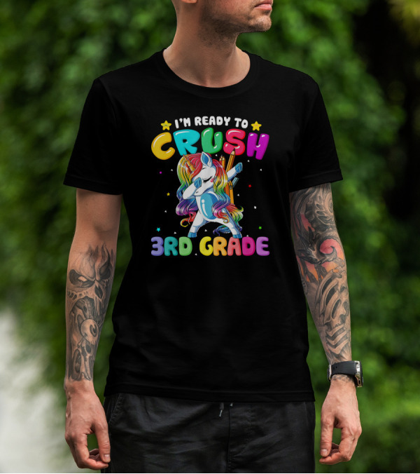 I'm Ready To Crush 3rd Grade Dabbing Unicorn T-Shirt