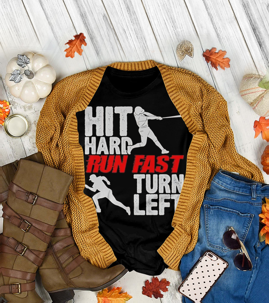 Hit Hard Run Fast Turn Left Baseball Player Action Funny Sports T-Shirt