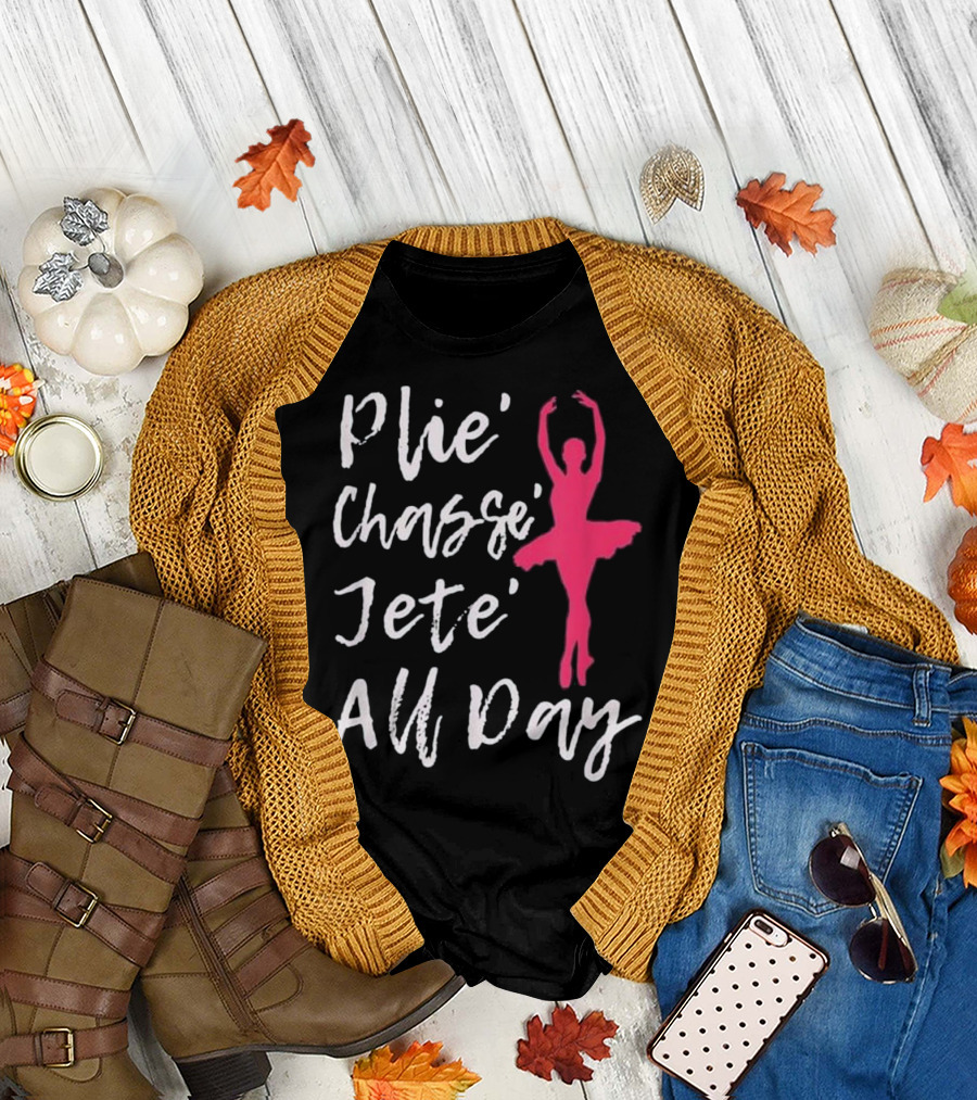 Plie Chasse Jete All Day Pink Ballerina T-Shirt