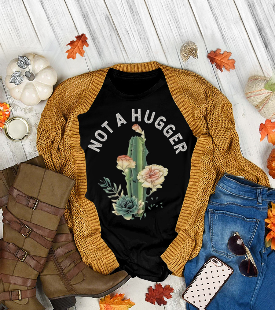 Not A Hugger Watercolor Cactus Flowers Succulent T-Shirt