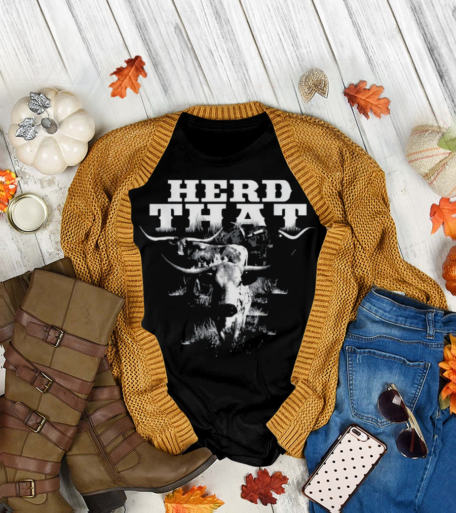 Herd That Longhorn Cow T-Shirt