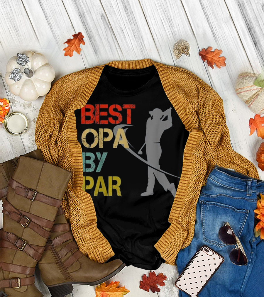 Father's Day Best Opa By Par Funny Golf Golfer T-Shirt