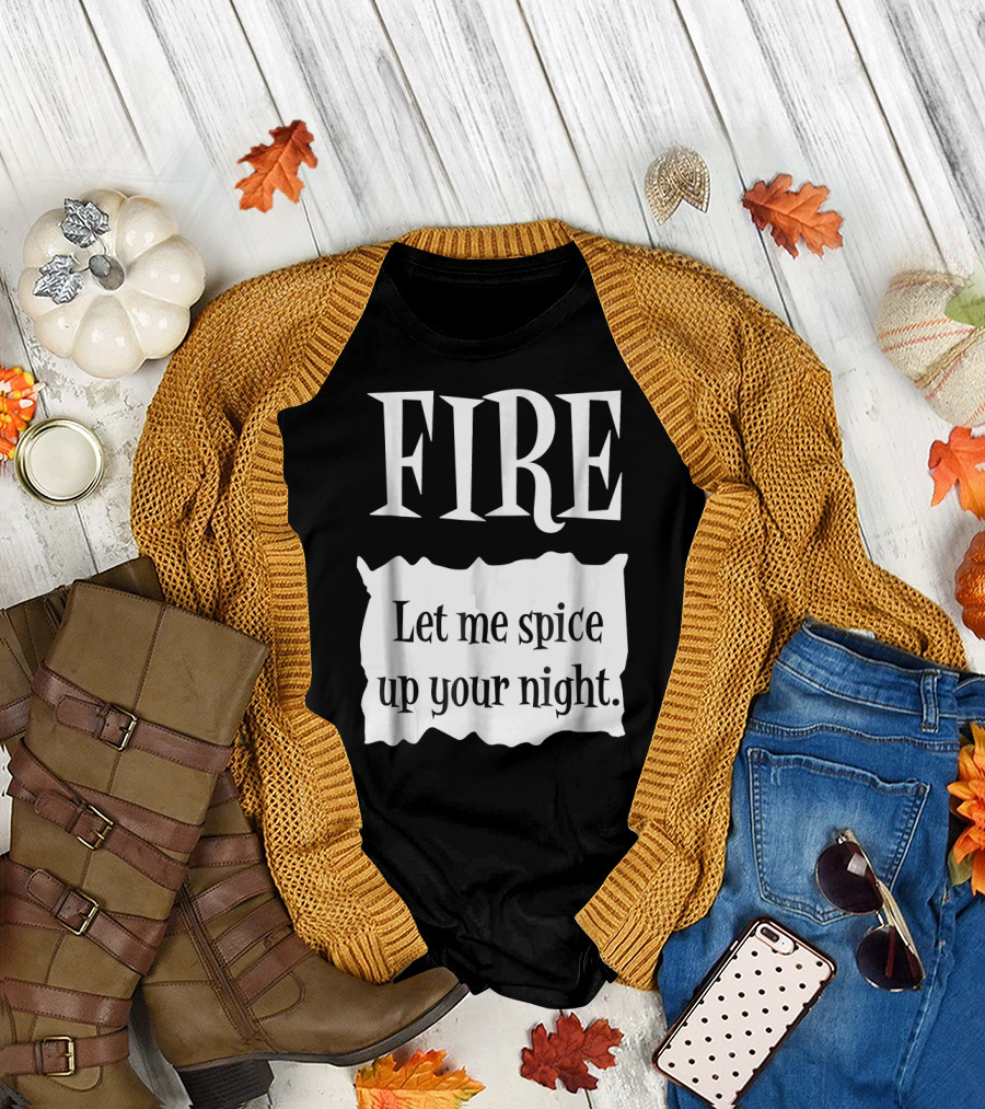 FIRE Let Me Spice Up Your Night Halloween Taco Costume T-Shirt