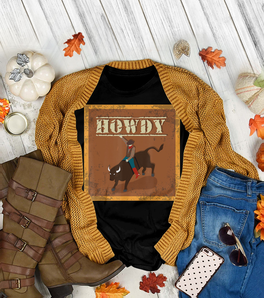 Howdy Cowboy Rodeo Riding Lover Bull T-Shirt