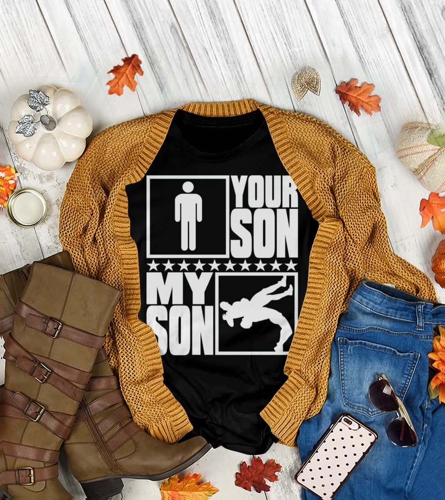 YOUR SON MY SON Wrestler Icons for Proud Parents T-Shirt