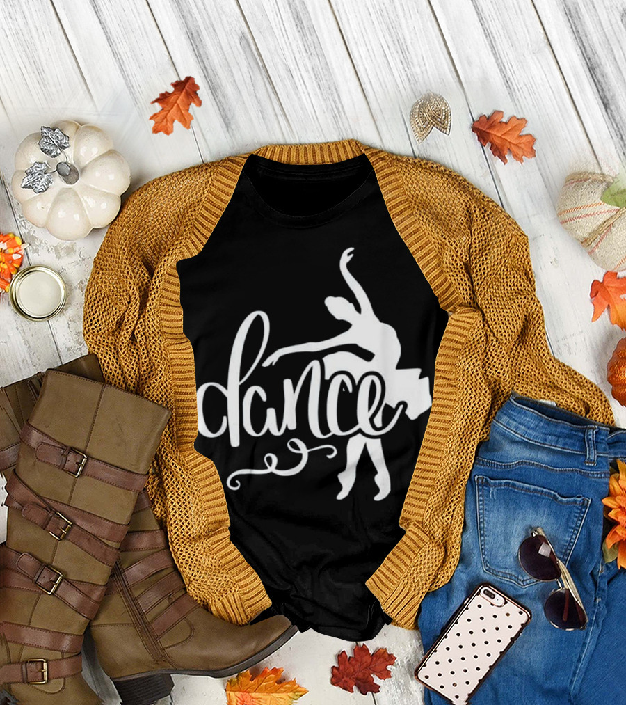 Dance Ballet Just Dance Ballerina T-Shirt