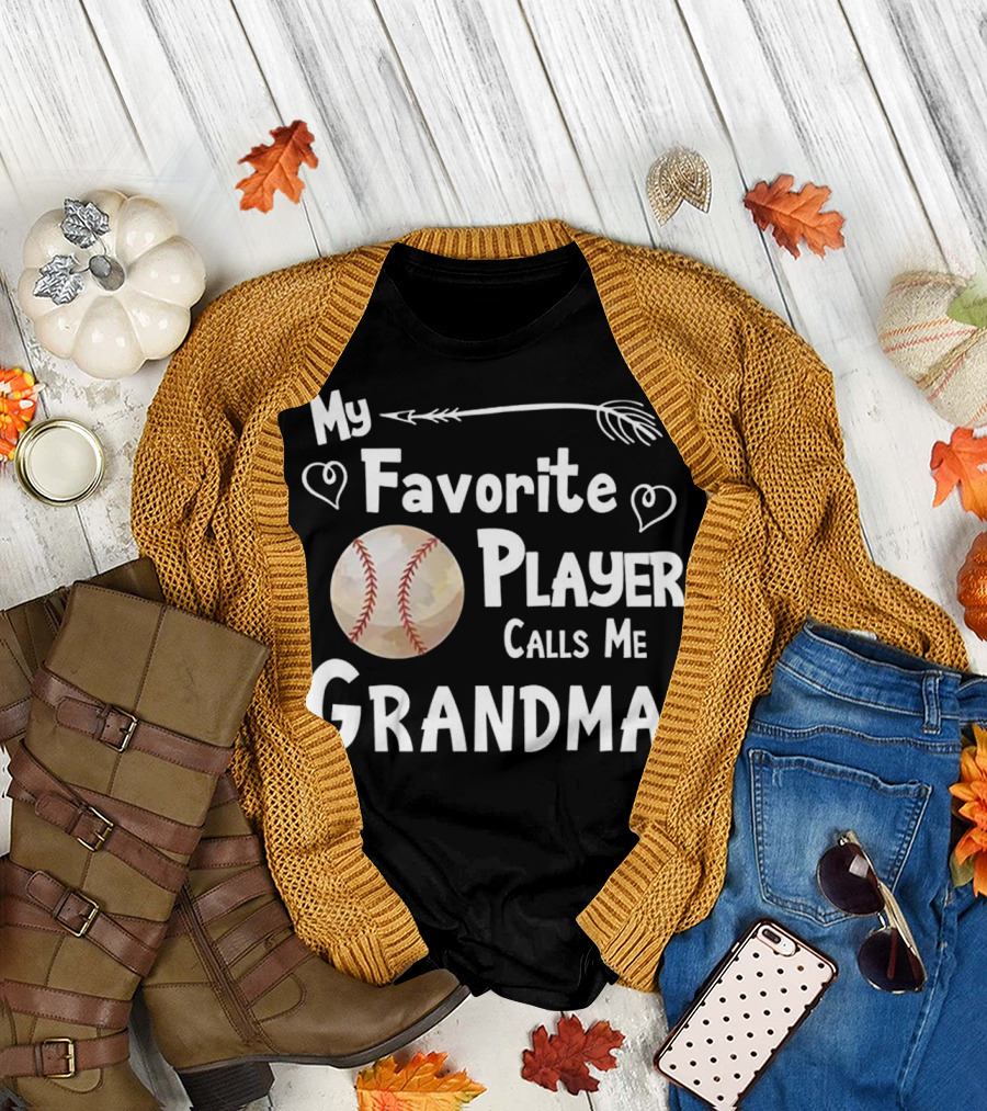 My Favorite Player Calls Me Grandma Baseball Softball T-Shirt