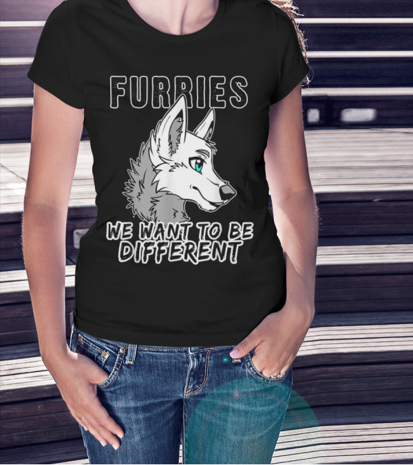 Furries We Want To Be Different Furry Wolf T-Shirt
