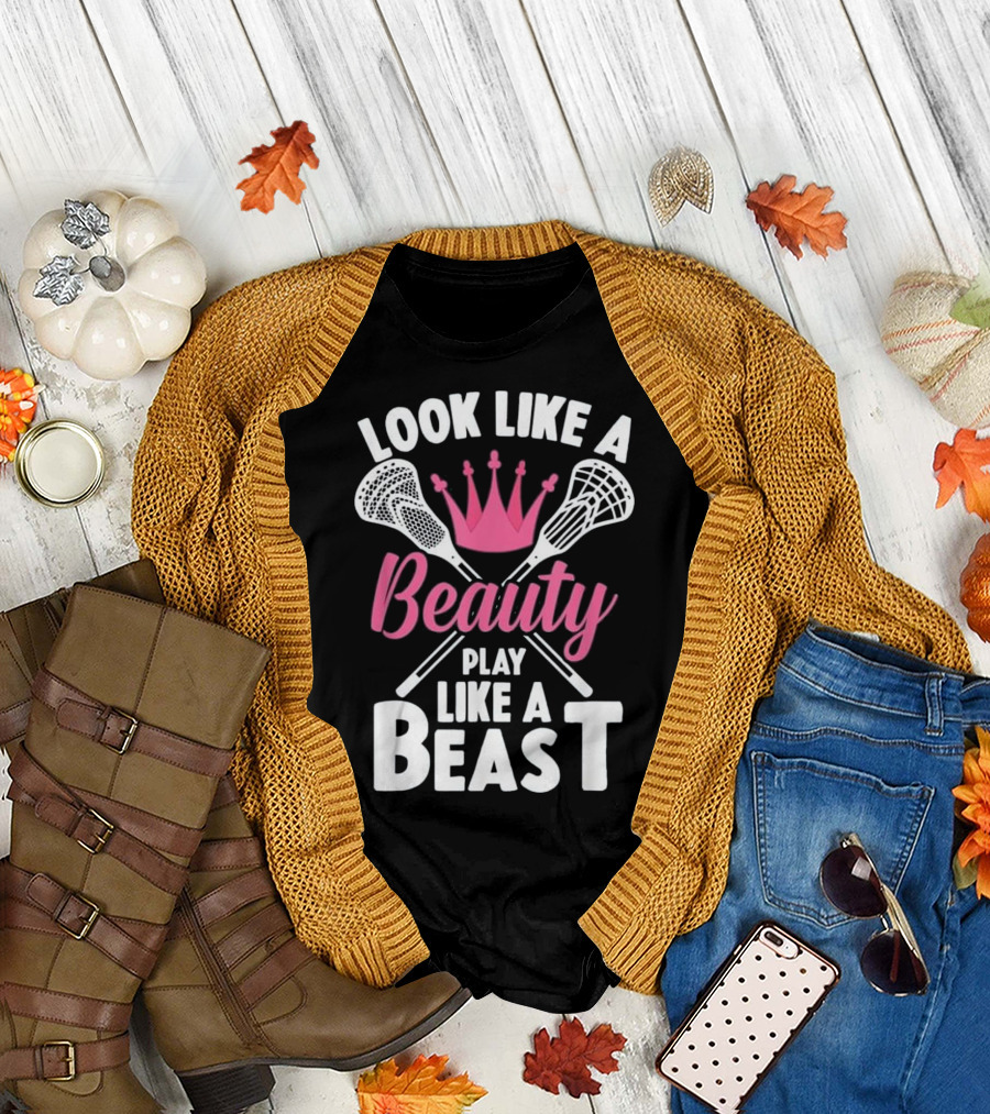 Look Like A Beauty Play Like A Beast Lacrosse Crown Girls T-Shirt