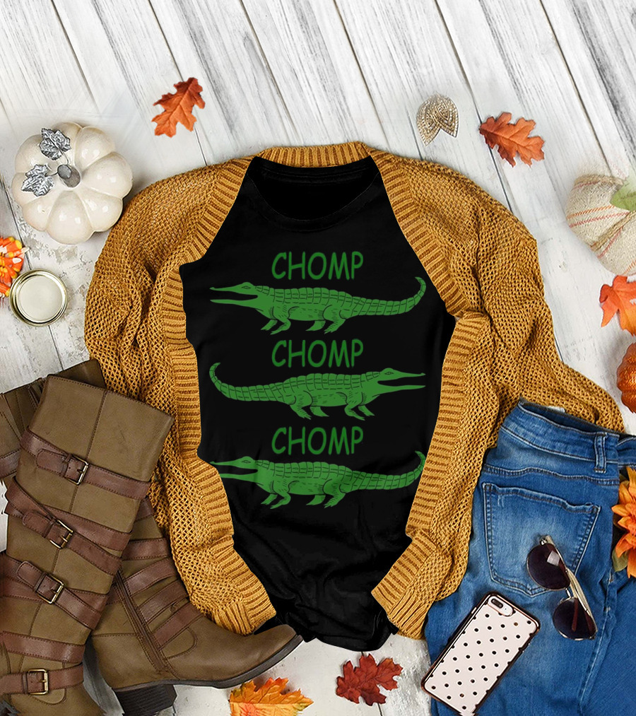 Chomp Chomp Chomp Alligator Gator Crocodile T-Shirt
