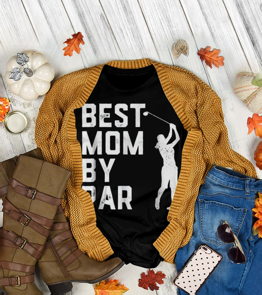 Best Mom By Par Funny Golf Mother's Day T-Shirt