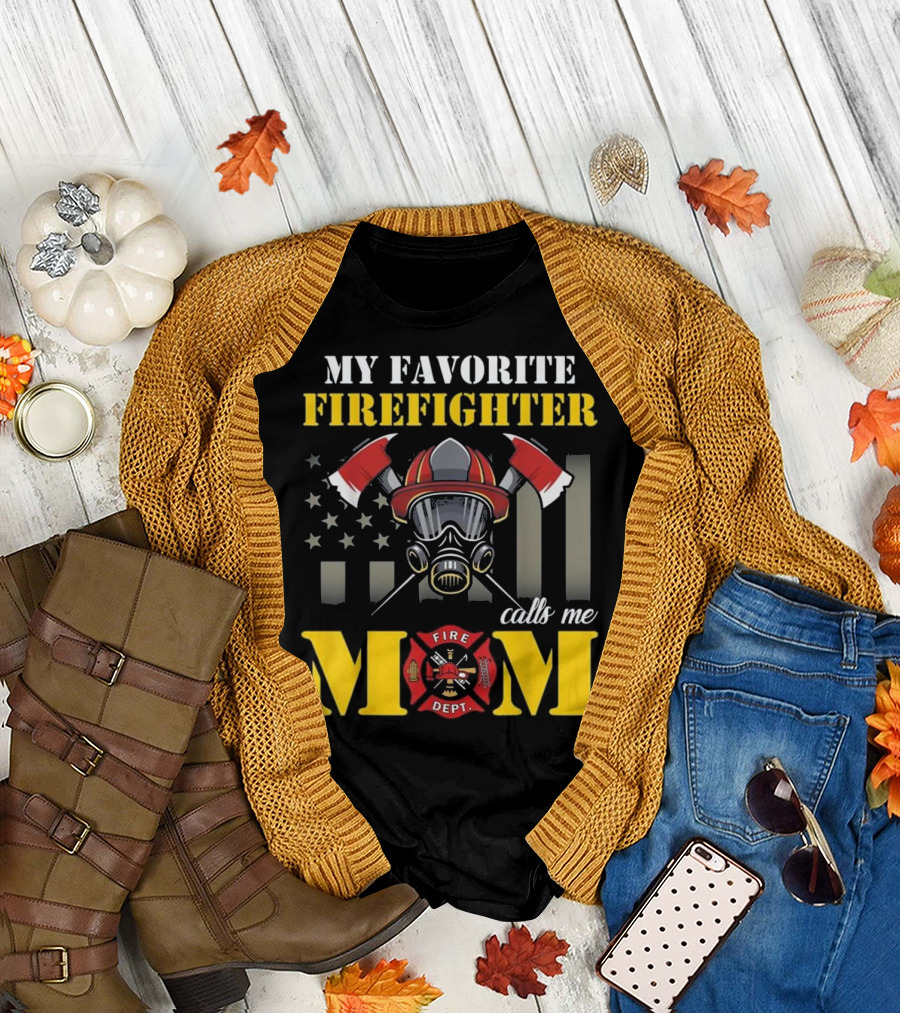 My Favorite Firefighter Calls Me Mom Fire Dept Helmet and Axes with American Flag T-Shirt