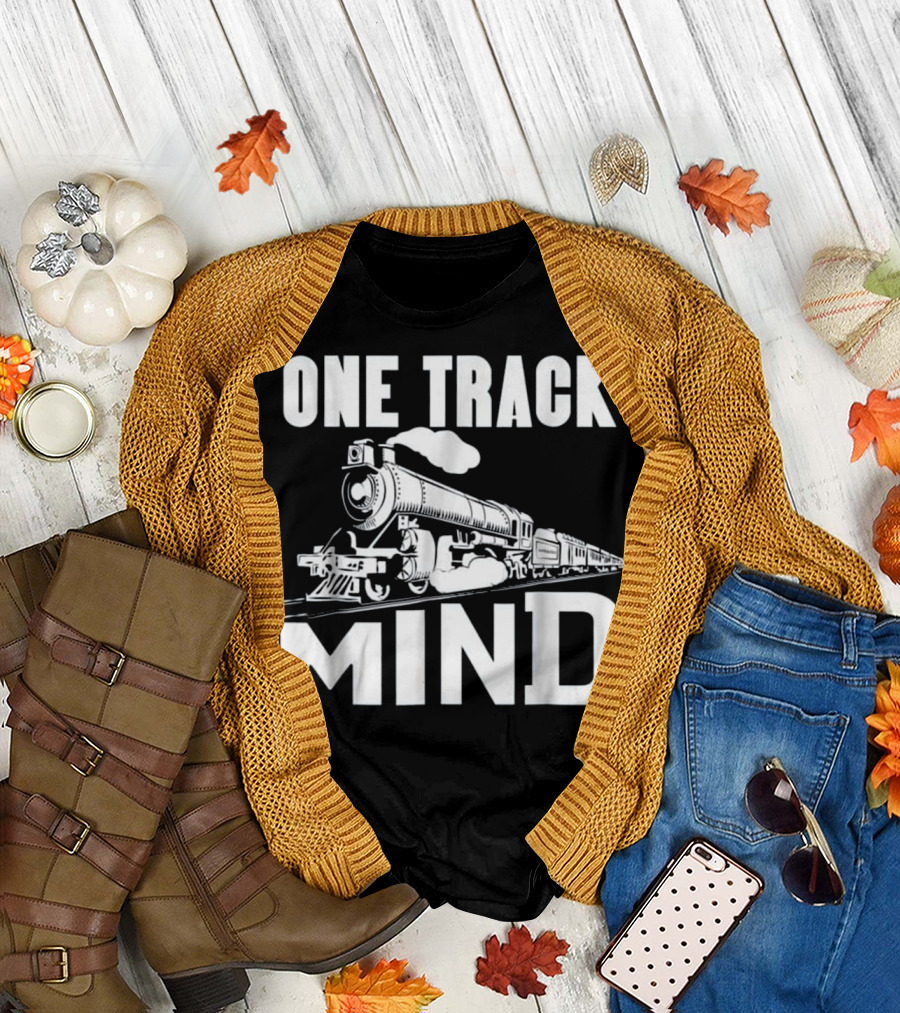 One Track Mind Train Railroad Track Locomotive T-Shirt