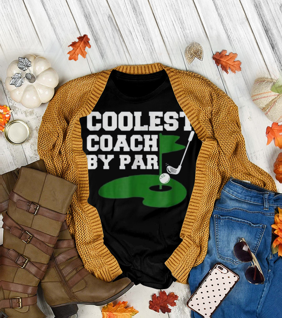 Coolest Coach By Par Funny Golf Coach Putt and Clubs T-Shirt