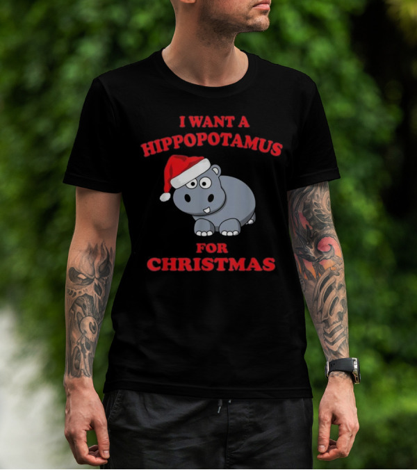 I Want A Hippopotamus For Christmas Hippopotamus Wearing Santa Hat T-Shirt