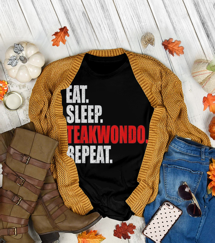 Eat Sleep Taekwondo Repeat Cool T-Shirt
