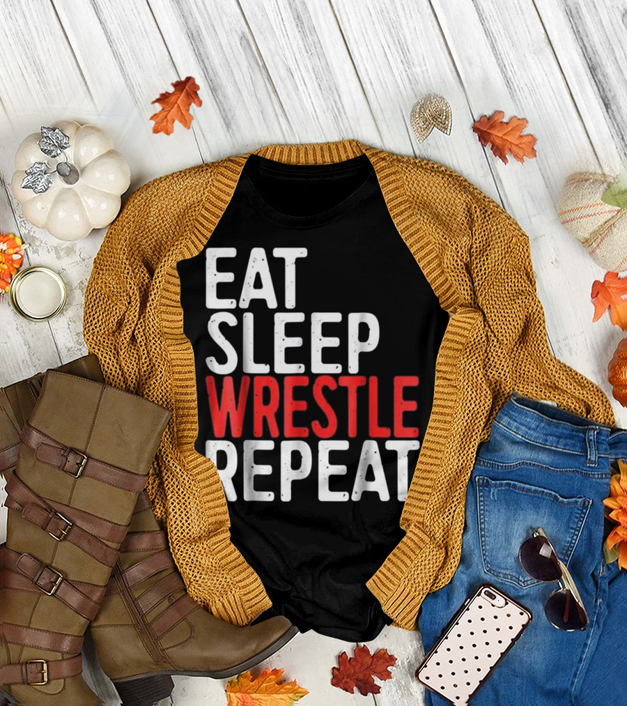 Eat Sleep Wrestle Repeat Funny Wrestle Text Bold Typography T-Shirt