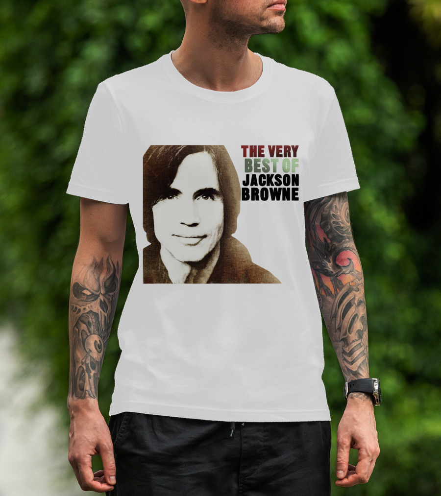 The Very Best Of Jackson Browne T-Shirt
