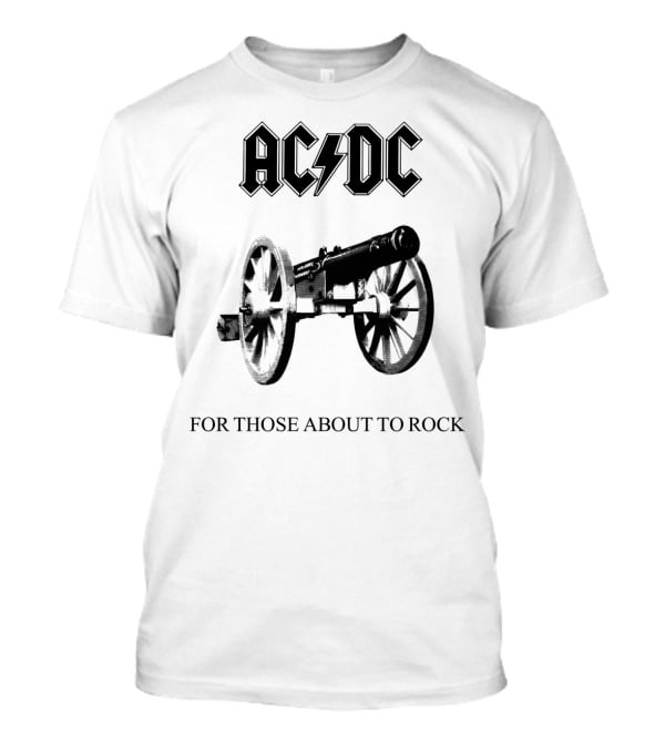 Acdc For Those About To Rock Cannon T-Shirt